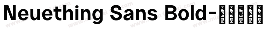 Neuething Sans Bold字体转换